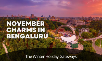 November Charms in Bengaluru – The Winter Holiday Gateways